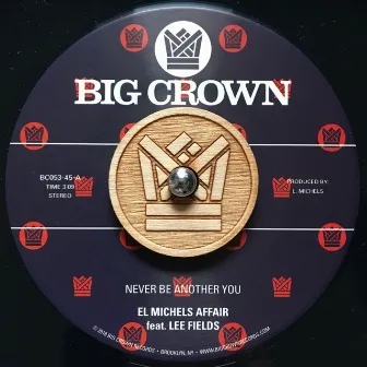 Never Be Another You (Reggae Remix) b/w Reggae Remix Dub by El Michels Affair