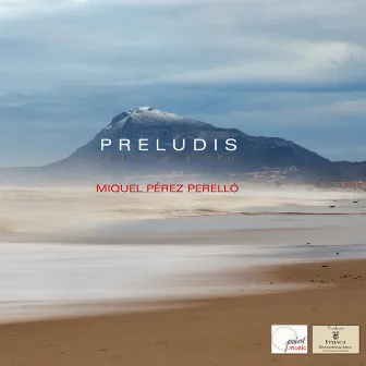 Preludis Per a Guitarra (Based on Poems by Vicent Andrés Estellés) by Miquel Pérez Perelló