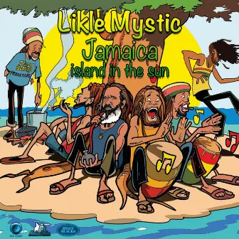 Jamaica Island In The Sun by Likle Mystic