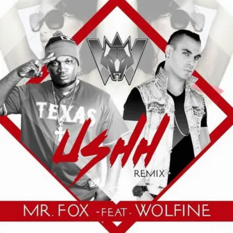 Ushh (Remix) by Mr. Fox