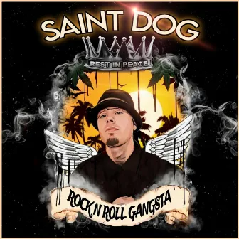 Rock N Roll Gangsta by Saint Dog