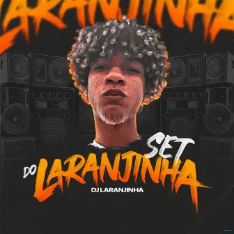 Set do Dj Laranjinha by Dj Laranjinha