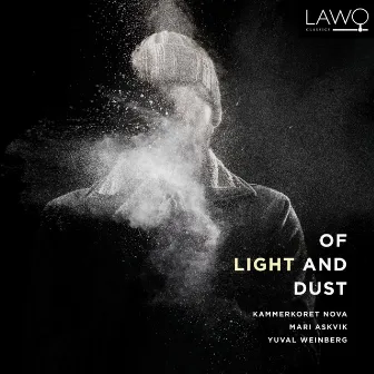 Of Light and Dust by Yuval Weinberg