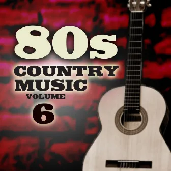 80's Country Music, Vol. 6 by Hit Co. Masters