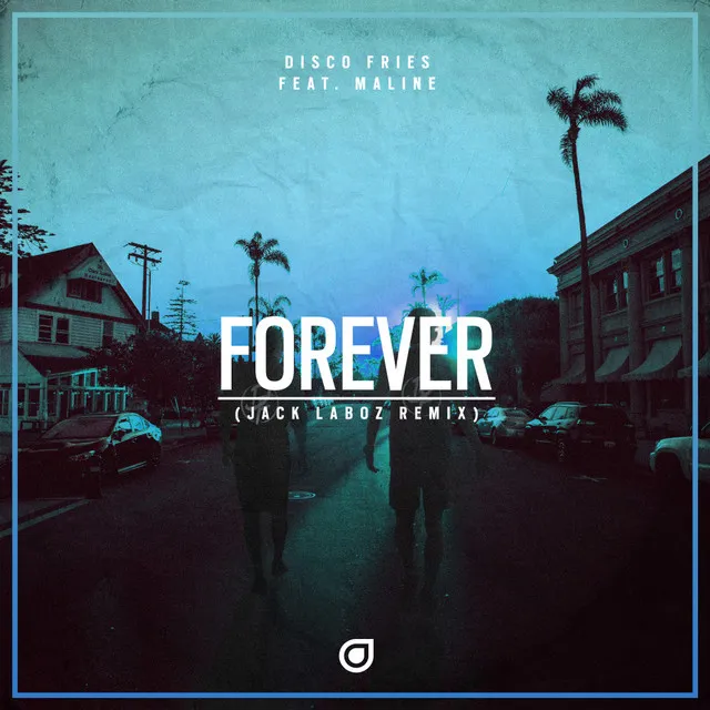 Forever - Jack Laboz Remix