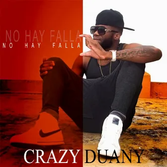 No Hay Falla by Crazy Duany