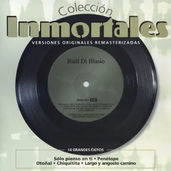 Colección Inmortales (Remastered) by Raul Di Blasio