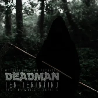 Deadman by Ten Terintino