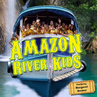 Amazon River Kids by Amazon River Kids