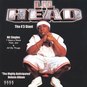 Tha 4'3 Giant by Lil' Head