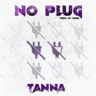 No Plug by Bankroll Tanna