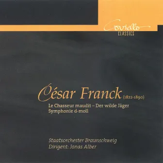 César Franck: Le chasseur maudit & Symphony in D Minor by Jonas Alber