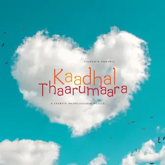 KAADHAL THARUMAARA by Bharath V M