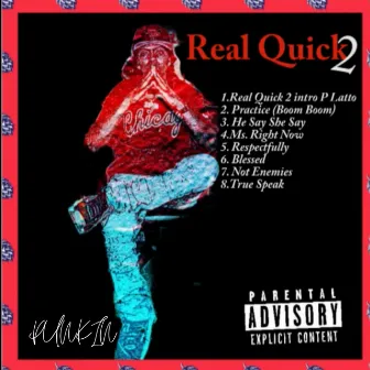 Real Quick 2 by Punkin