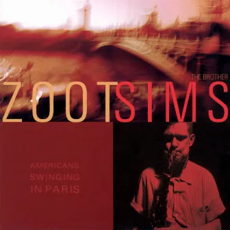 American Swinging In Paris by Zoot Sims