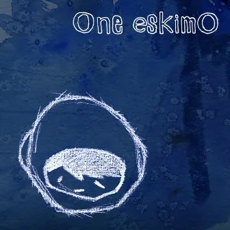 One eskimO by One Eskimo