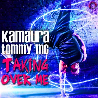 Taking over Me by Kamaura