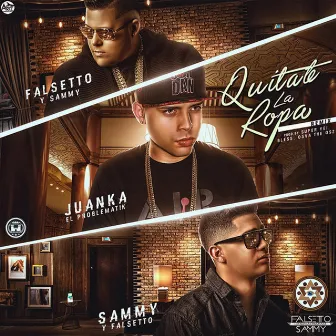 Quitate La Ropa by Sammy & Falsetto