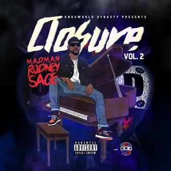 Closure, Vol. 2 by Madman Rodney Sage