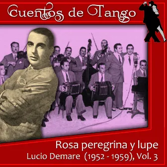 Rosa peregrina y lupe by Orquesta Lucio Demare