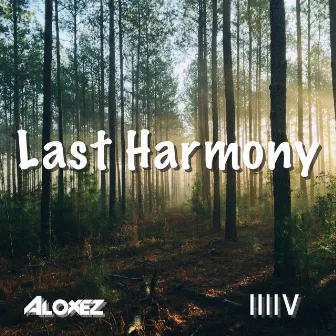 Last Harmony by Aloxez