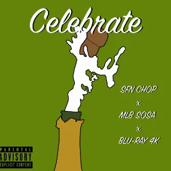 Celebrate by Sfn chop