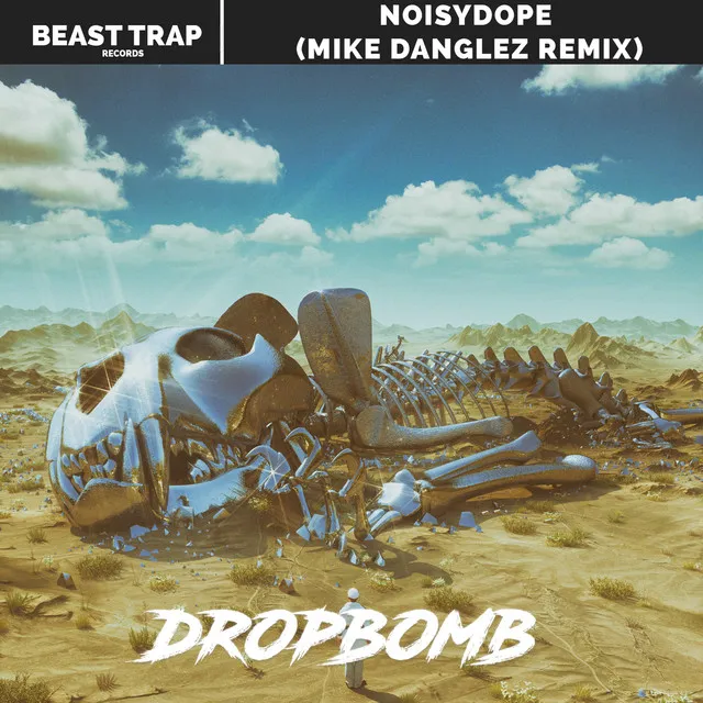 Dropbomb - Mike Danglez Remix