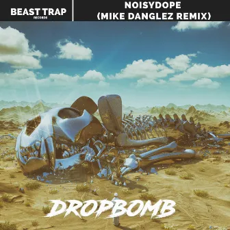 Dropbomb (Mike Danglez Remix) by Mike Danglez