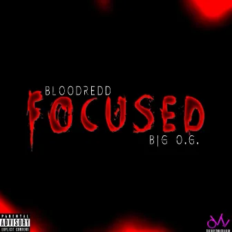 Focused by BloodRedd