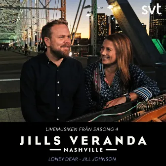 Jills Veranda Nashville (Livemusiken från säsong 4) [Episode 3] by Loney Dear