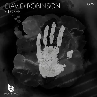 Closer E.P. by David Robinson