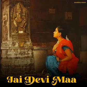 Jai Devi Maa by Gajendra Rawat