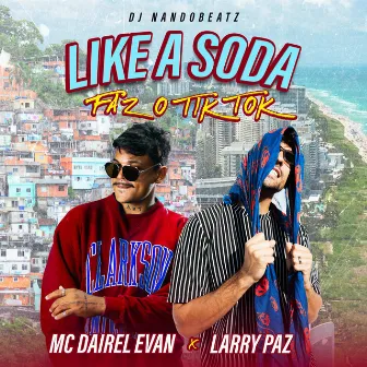 Like a Soda / Faz o TikTok by Larry Paz