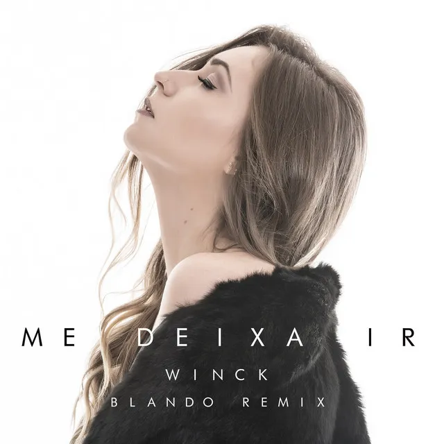 Me Deixa Ir (Blando Remix)