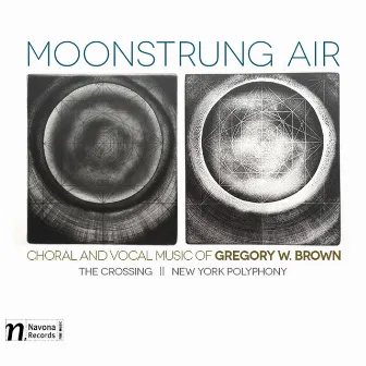 Gregory W. Brown: Moonstrung Air by Gregory W. Brown