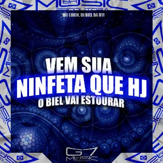 Vem Sua Ninfeta Que Hj o Biel Vai Estourar by Dj Biel da 011