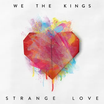 Strange Love by We The Kings