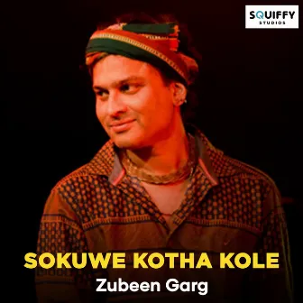 Sokuwe Kotha Kole by Krishnamoni Chutia