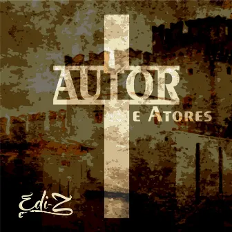 Autor e Atores by Edi-Z