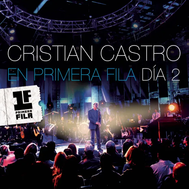 Cristian Castro en Primera Fila - Día 2