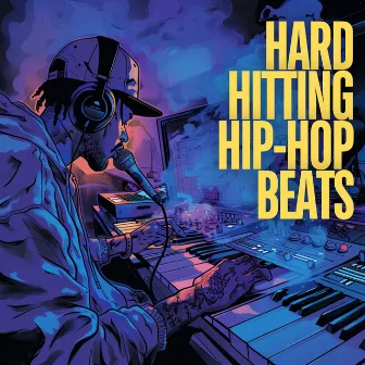 Hard Hitting Hip Hop Beats by Freestyle Beats and Instrumentals