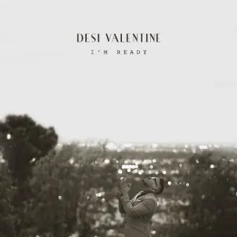 I'm Ready by Desi Valentine