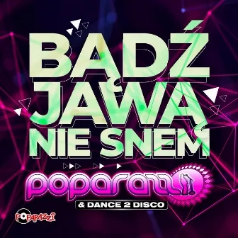 Bądź Jawą Nie Snem by Dance 2 Disco