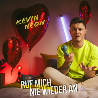 Ruf mich nie wieder an by Kevin Neon