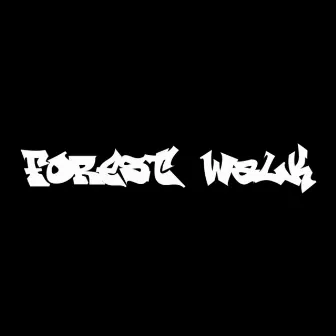 Forest Walk by Chilla Ninja