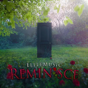 Reminisce by EliteMusic