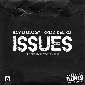 ISSUES by Ray-D-Ology