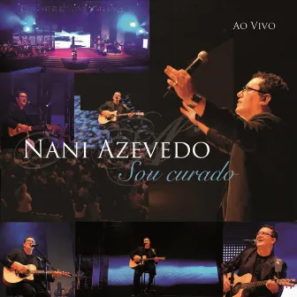 Sou Curado by Nani Azevedo