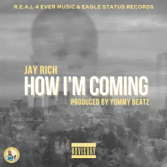 How I'm Coming by Jay Rich