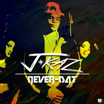 Neva Dat by J Kaz